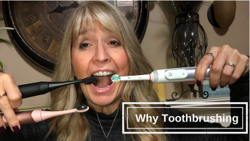 Why Do I Talk So Much About Toothbrushing?